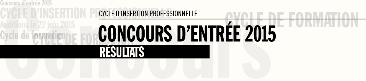 Résultats du concours d'entrée du cycle d'insertion professionnelle